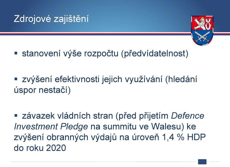 závazek vládních stran (před přijetím Defence Investment Pledge na