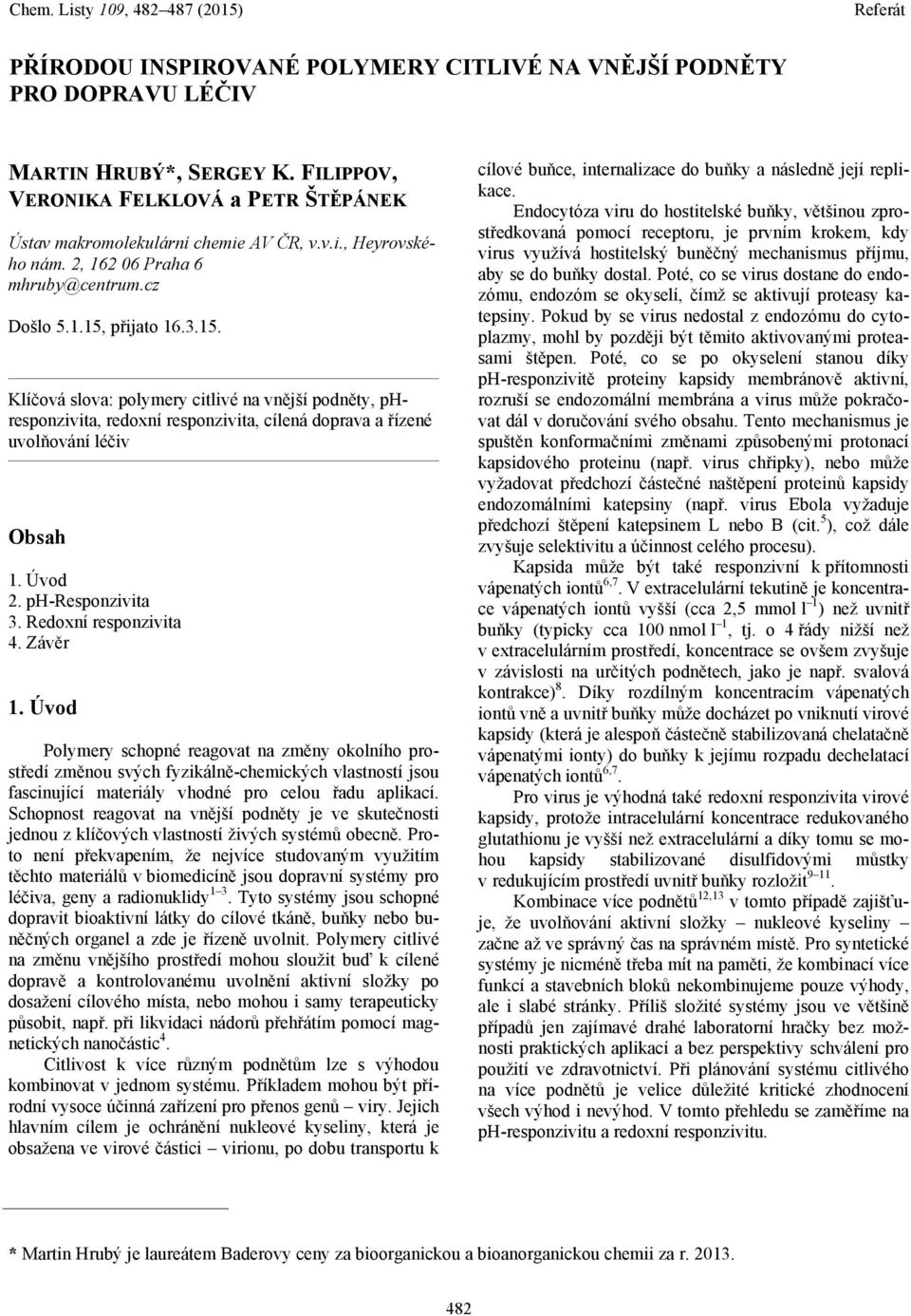 Úvod 2. ph-responzivita 3. Redoxní responzivita 4. Závěr 1.