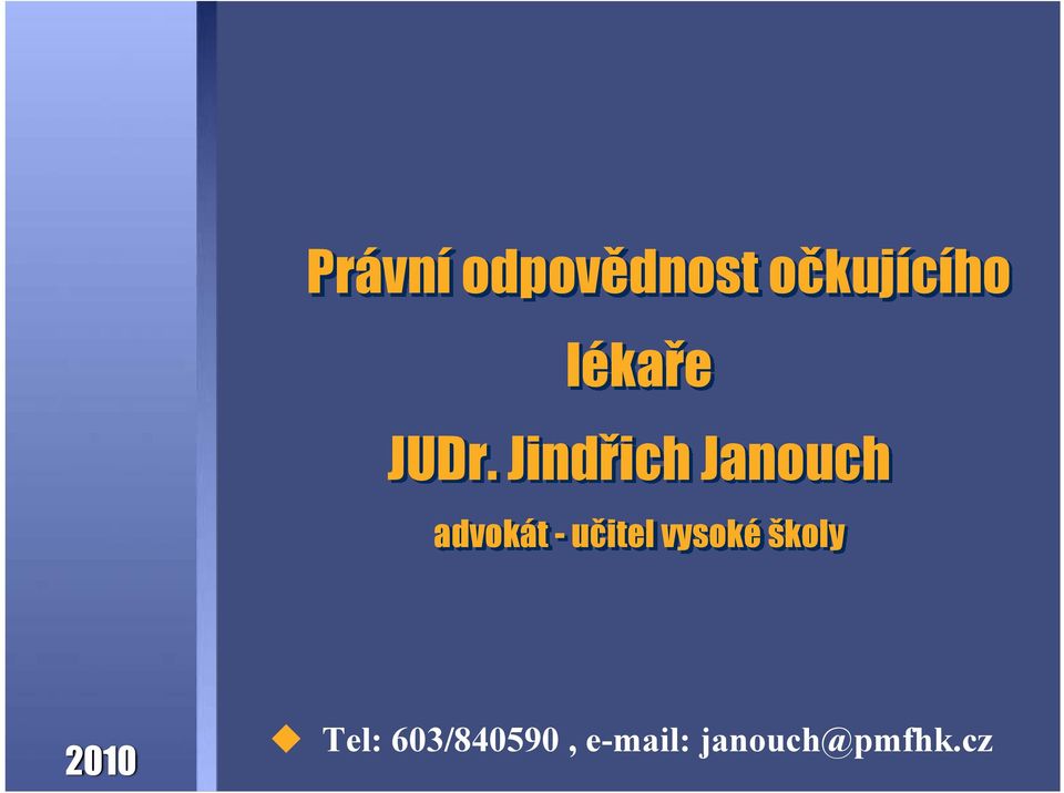 Jindřich Janouch advokát -