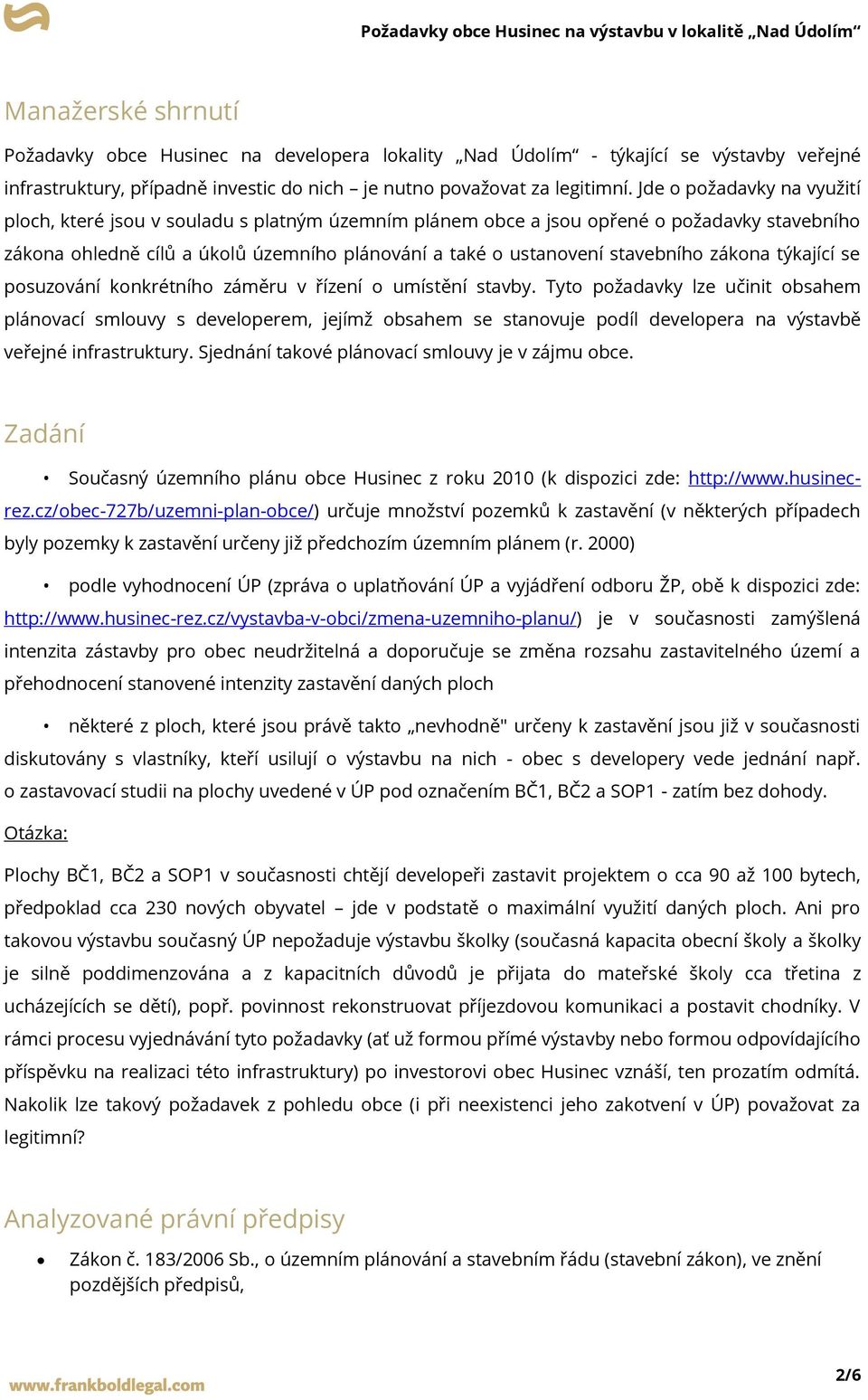 zákona týkající se posuzování konkrétního záměru v řízení o umístění stavby.