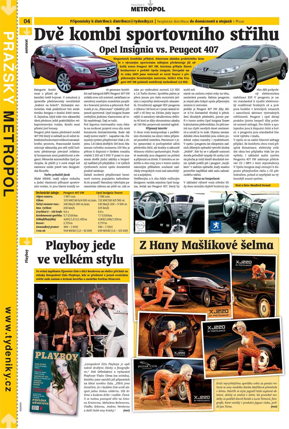 V minulosti ji zpravidla představovaly nevzhledné krabice na kolech. Zmlsaným motoristům však praktičnost bez atraktivního designu v dnešní době nestačí.