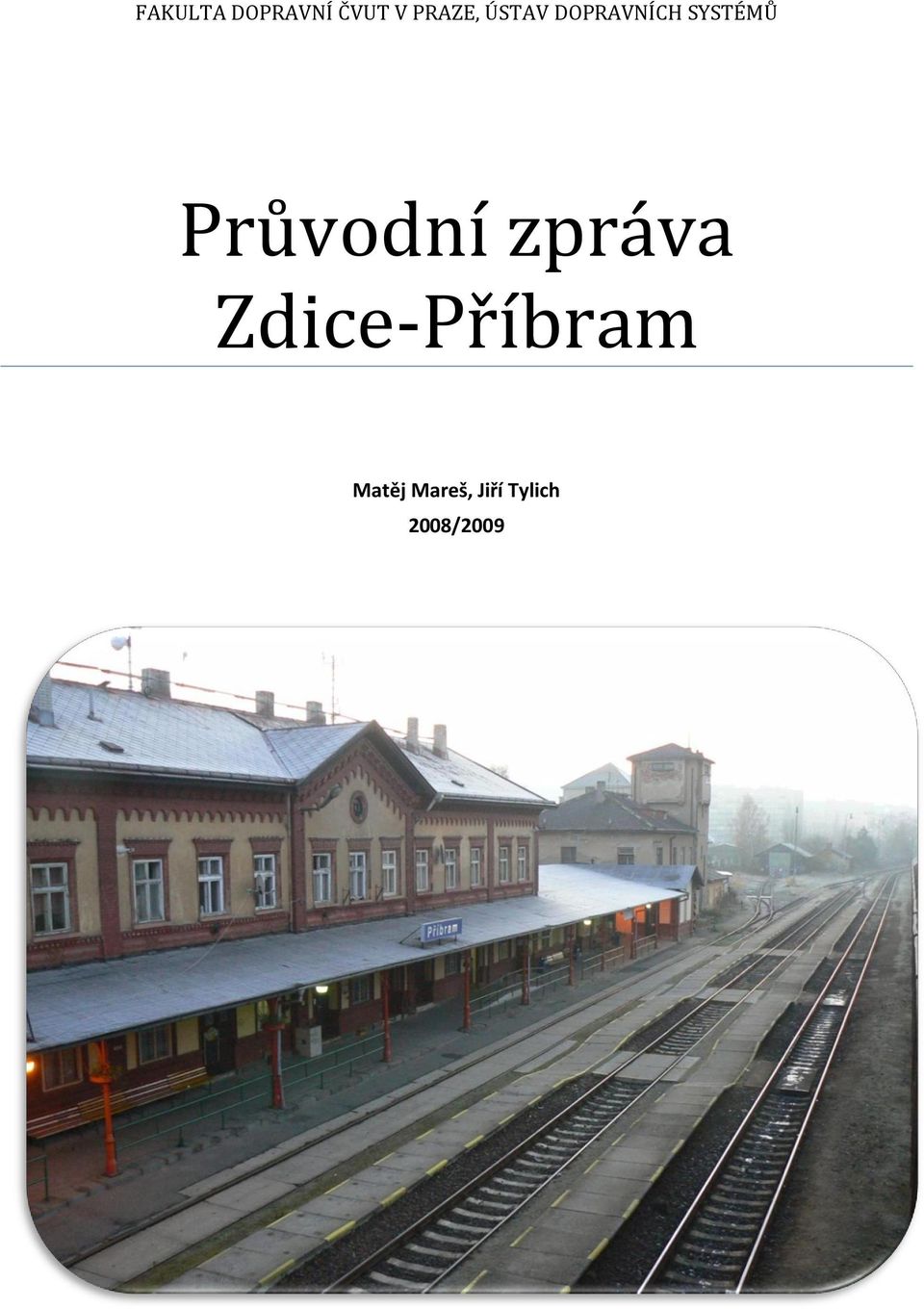 SYSTÉMŮ Průvodní zpráva