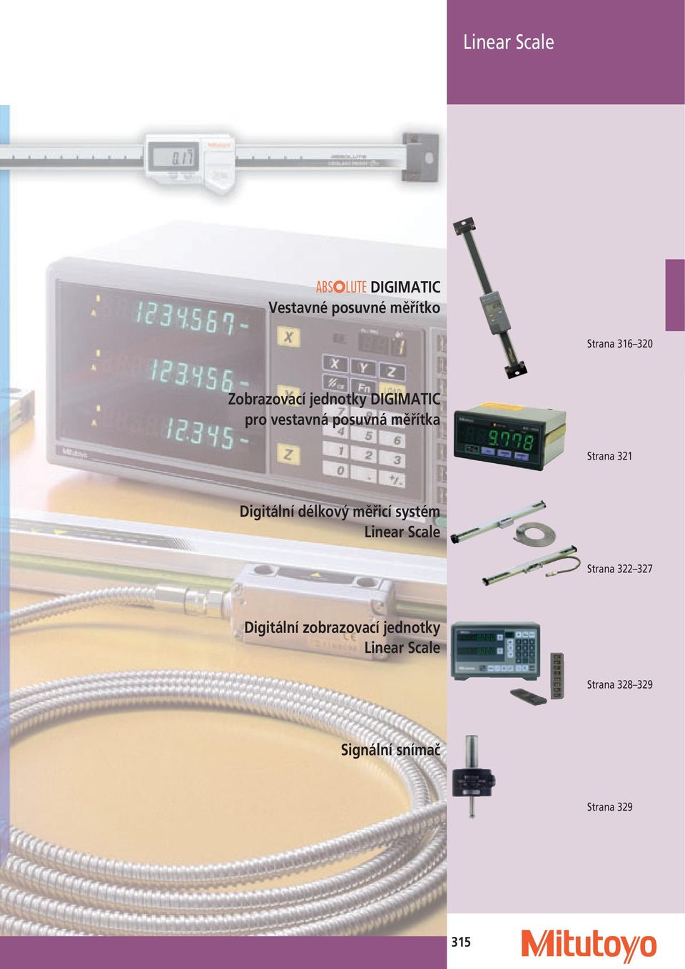 Digitální délkový měřicí systém Linear Scale Strana 322 327 Digitální