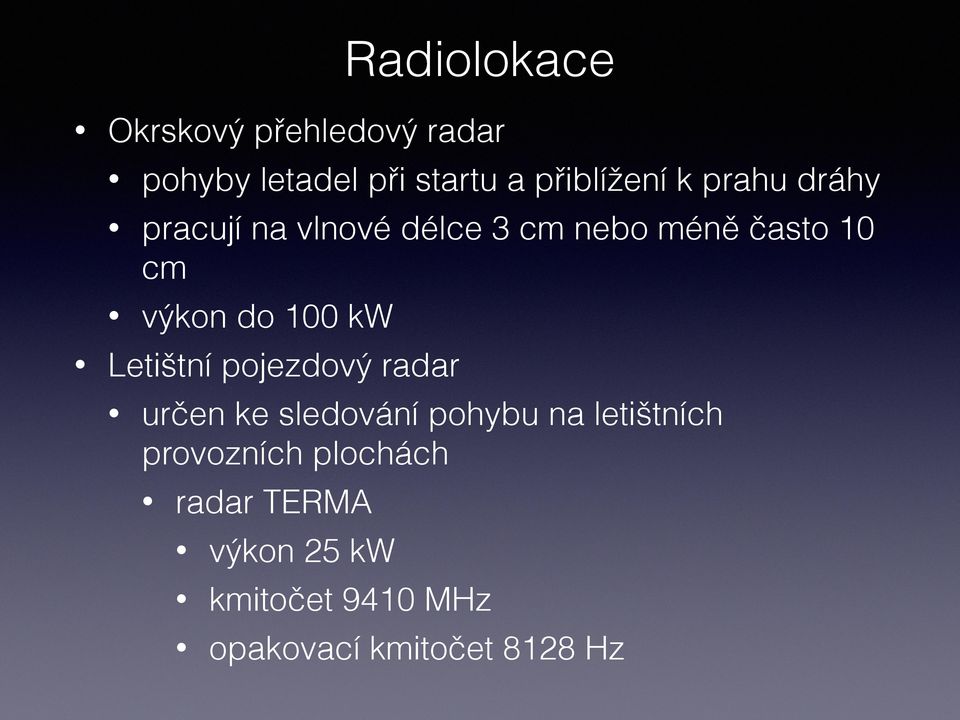 kw Letištní pojezdový radar určen ke sledování pohybu na letištních