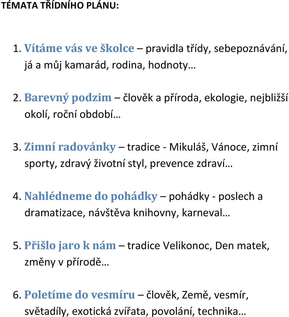 Zimní radovánky tradice - Mikuláš, Vánoce, zimní sporty, zdravý životní styl, prevence zdraví 4.
