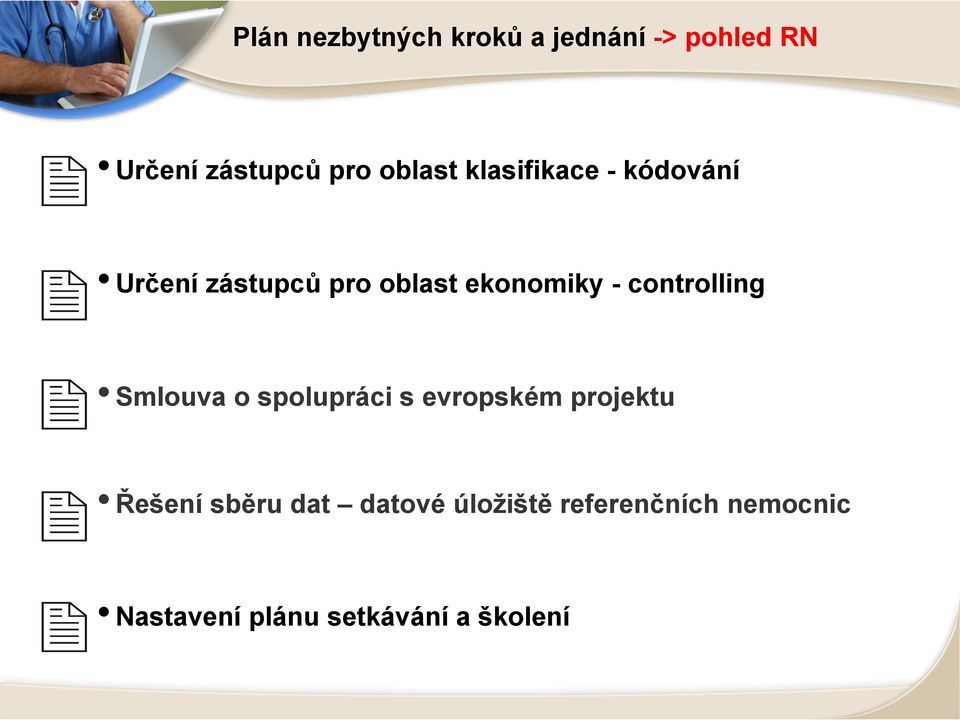 controlling Smlouva o spolupráci s evropském projektu Řešení sběru