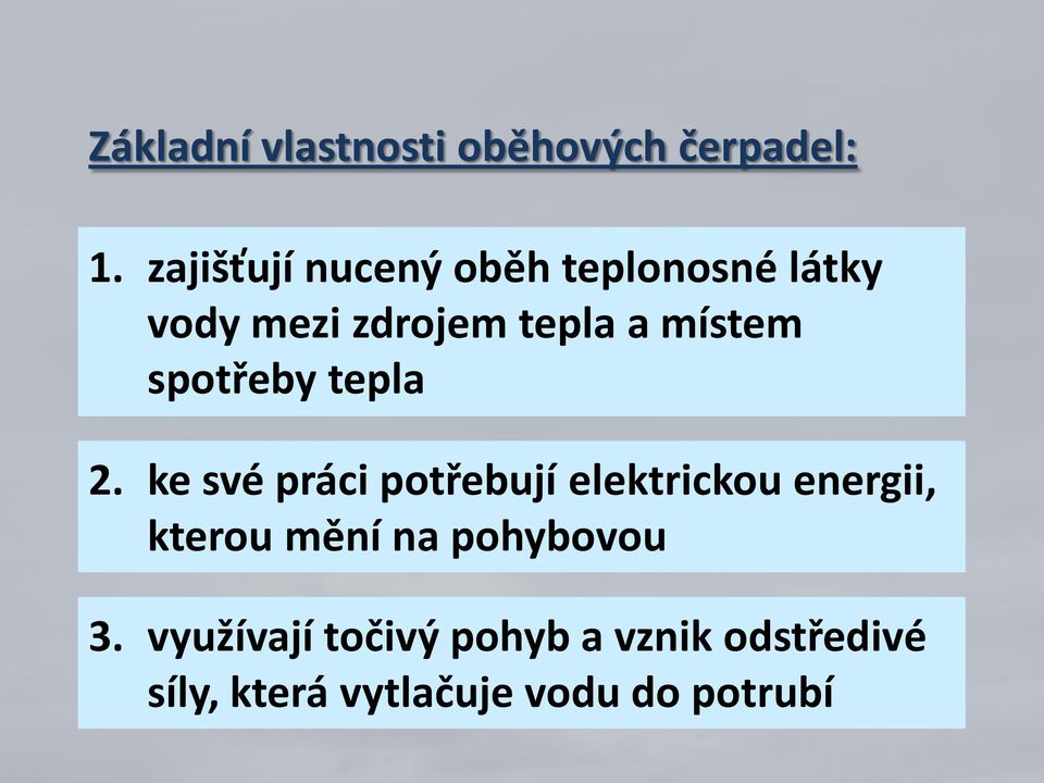 místem spotřeby tepla 2.