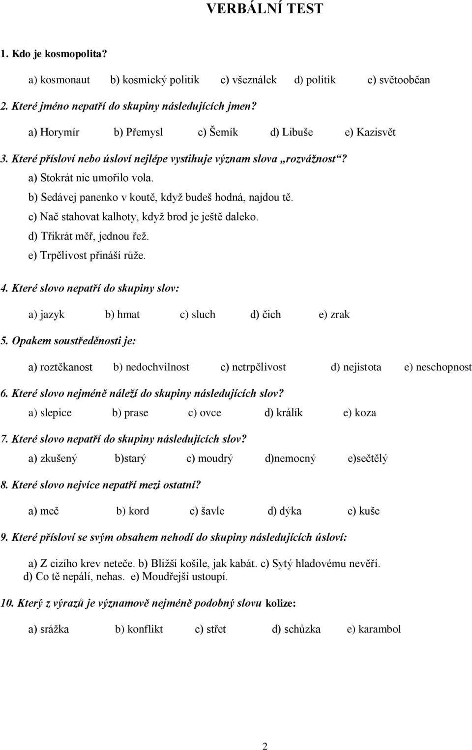 VERBÁLNÍ TEST. Využitelný pro měření kompetence: komunikace. Forma: papír -  tužka. Čas na administraci: max. 20 min. - PDF Stažení zdarma