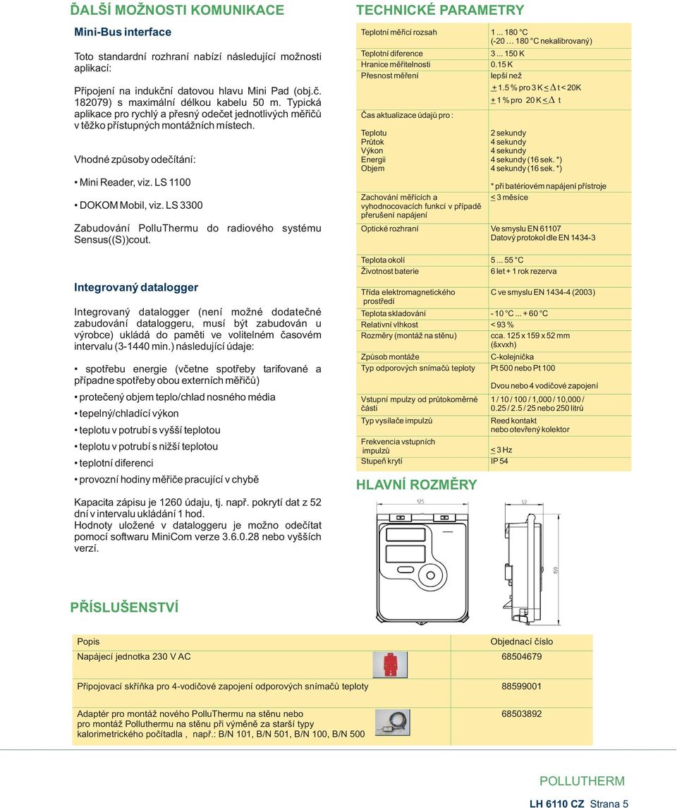 LS 3300 Zabudování PolluThermu do radiového systému Sensus((S))cout.