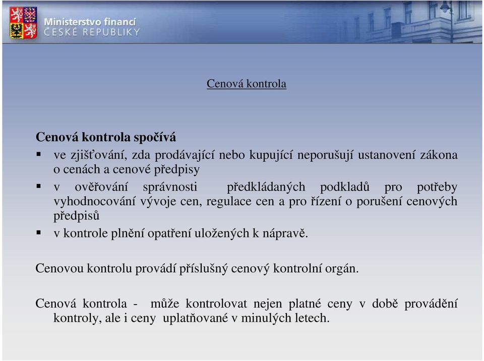 o porušení cenových předpisů v kontrole plnění opatření uložených k nápravě.