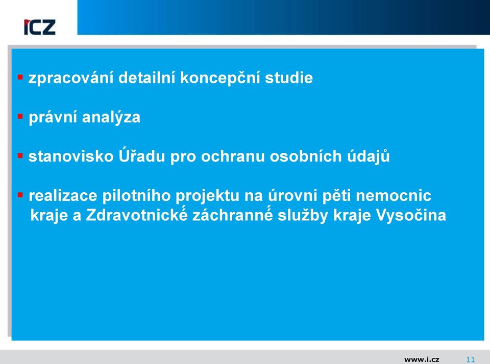 údajů realizace pilotního projektu na úrovni pěti