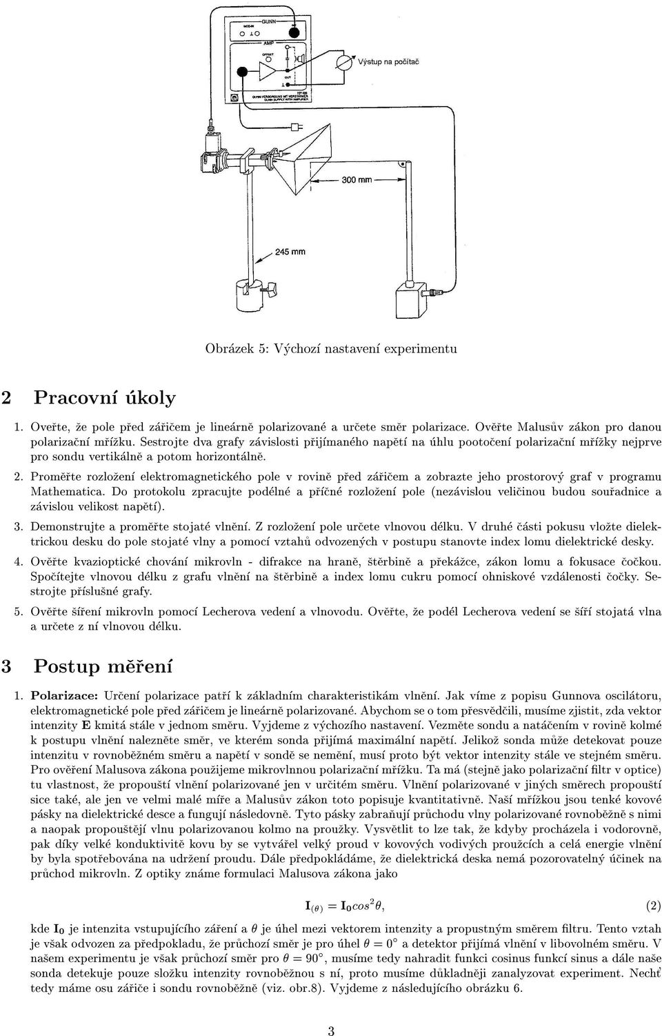 Promerte rozlozen elektromagnetickeho pole v rovine pred zaricem a zobrazte jeho prostorovy graf v programu Mathematica.