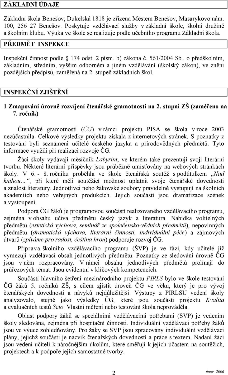 , o předškolním, základním, středním, vyšším odborném a jiném vzdělávání (školský zákon), ve znění pozdějších předpisů, zaměřená na 2. stupeň základních škol.