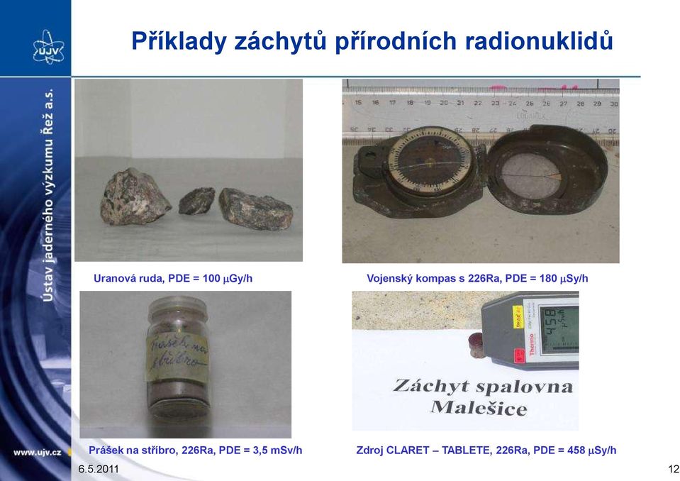 180 Sy/h Prášek na stříbro, 226Ra, PDE = 3,5 msv/h