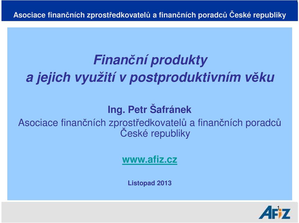 Petr Šafránek Asociace finančních