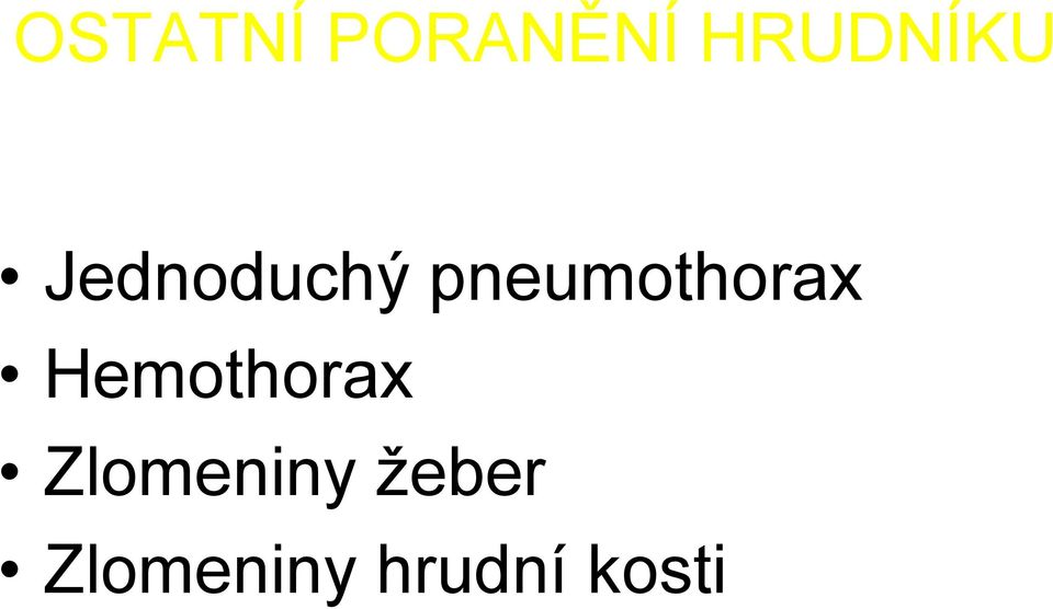 pneumothorax Hemothorax