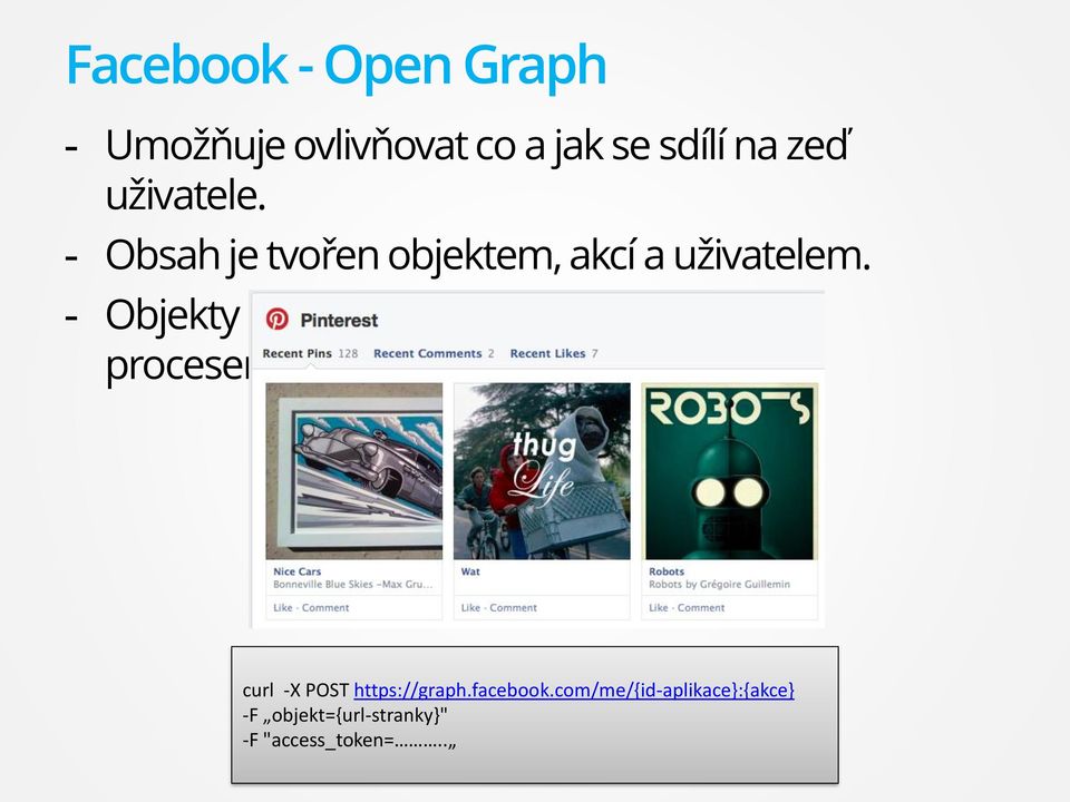 - Objekty a akce musejí projít schvalovacím procesem.