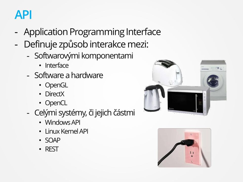 Software a hardware OpenGL DirectX OpenCL - Celými