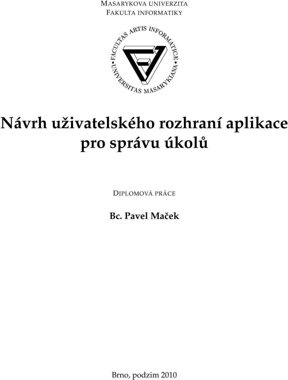 INFORMATIKY Návrh uživatelského rozhraní