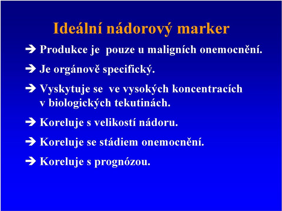 Vyskytuje se ve vysokých koncentracích v biologických