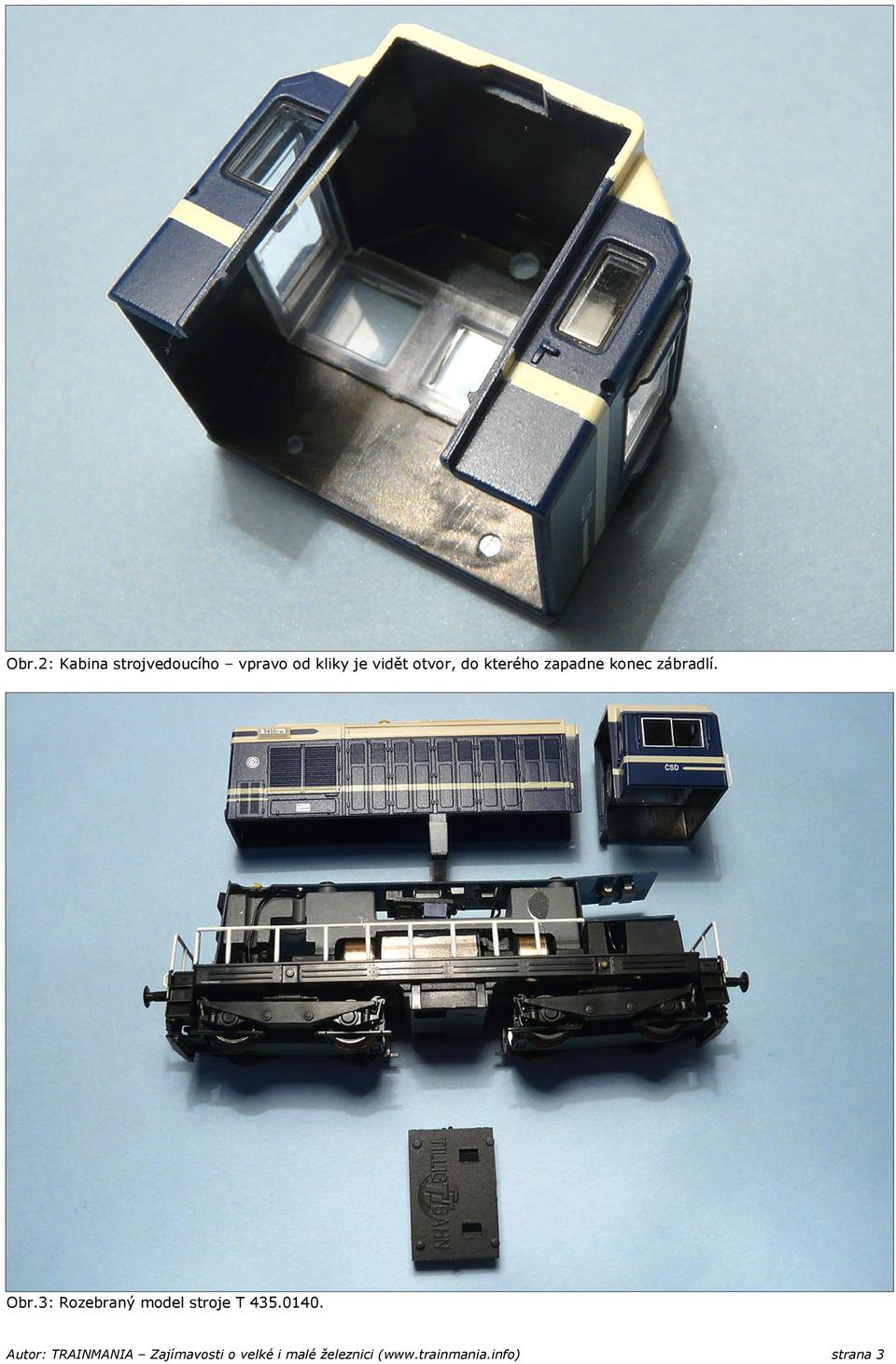 3: Rozebraný model stroje T 435.0140.