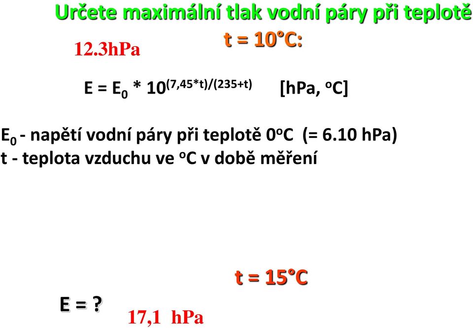 napětí vodní páry při teplotě 0 o C (= 6.