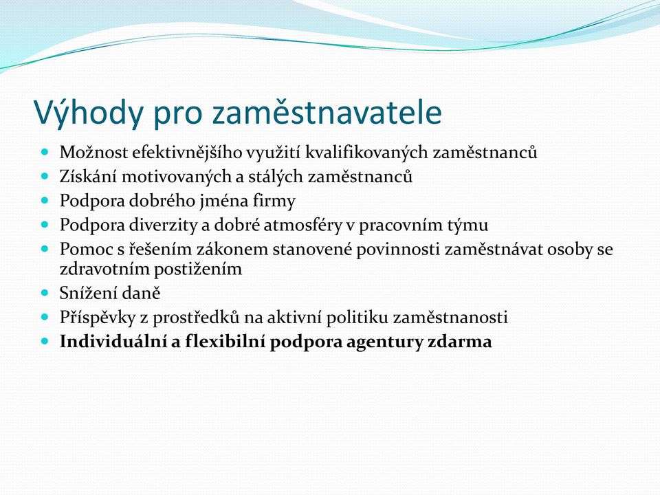 pracovním týmu Pomoc s řešením zákonem stanovené povinnosti zaměstnávat osoby se zdravotním postižením