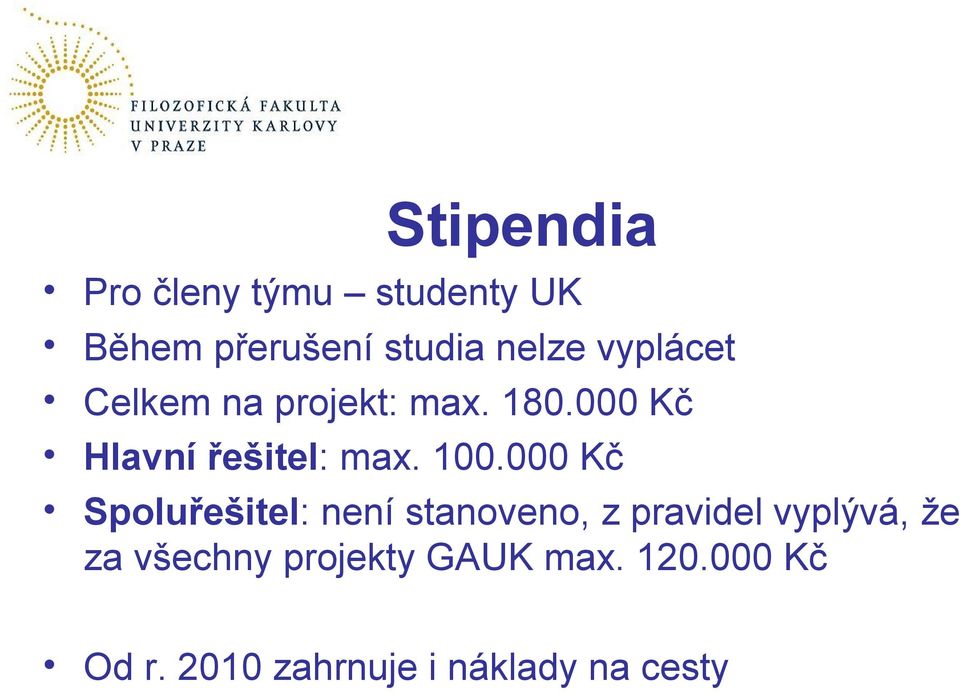 000 Kč Spoluřešitel: není stanoveno, z pravidel vyplývá, že za