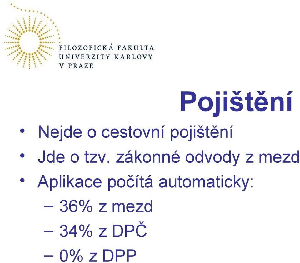 zákonné odvody z mezd Aplikace