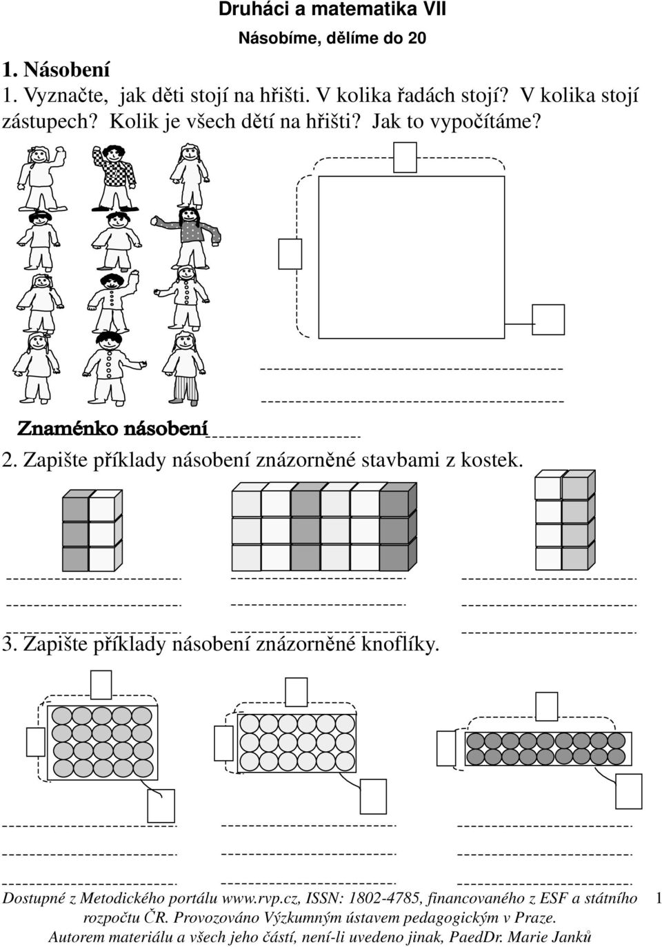 V kolika stojí zástupech? Kolik je všech dětí na hřišti? Jak to vypočítáme?