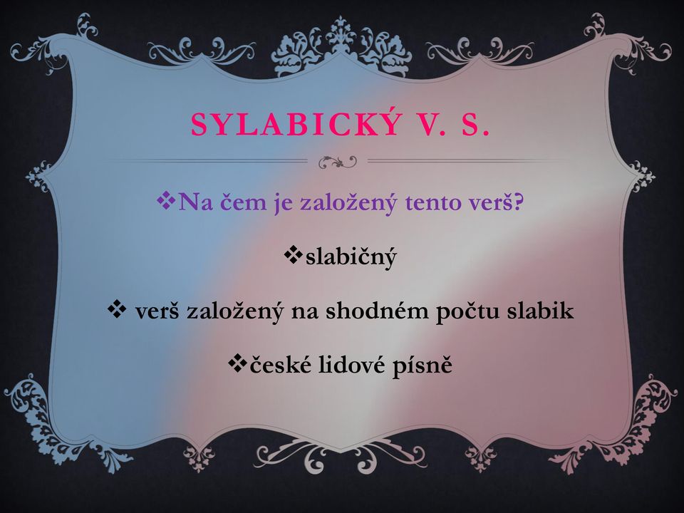 verš? slabičný verš