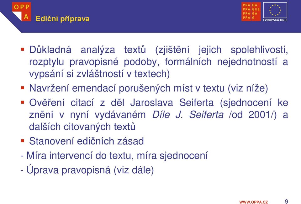 citací z děl Jaroslava Seiferta (sjednocení ke znění v nyní vydávaném Díle J.