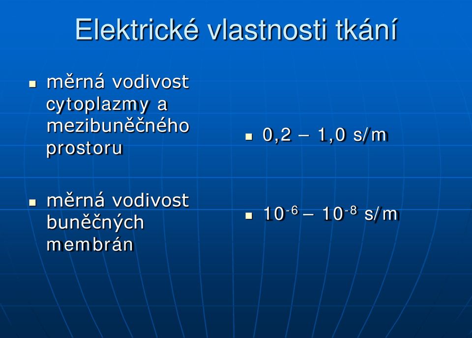 mezibuněčného prostoru 0,2 1,0 s/m