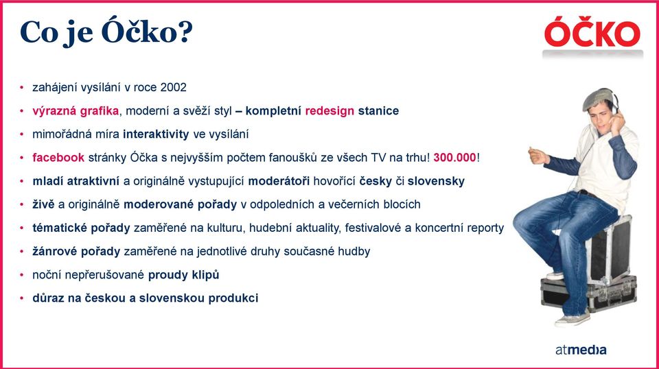 stránky Óčka s nejvyšším počtem fanoušků ze všech TV na trhu! 300.000!