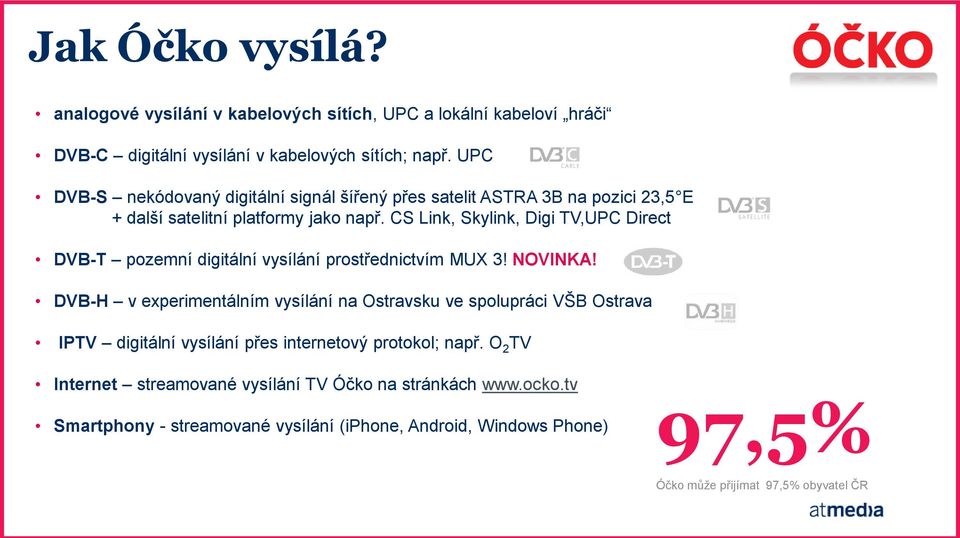 CS Link, Skylink, Digi TV,UPC Direct DVB-T pozemní digitální vysílání prostřednictvím MUX 3! NOVINKA!