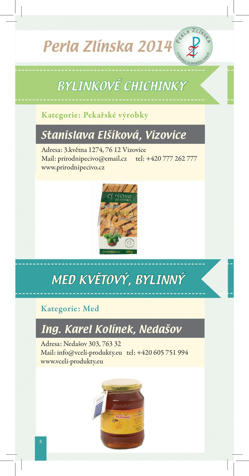 prirodnipecivo.cz MED KVĚTOVÝ, BYLINNÝ Kategorie: Med Ing.