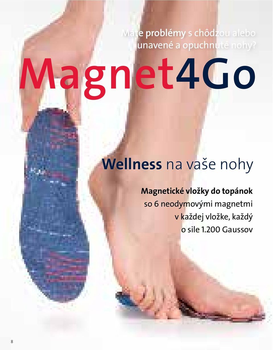 Wellness na vaše nohy Magnetické vložky do