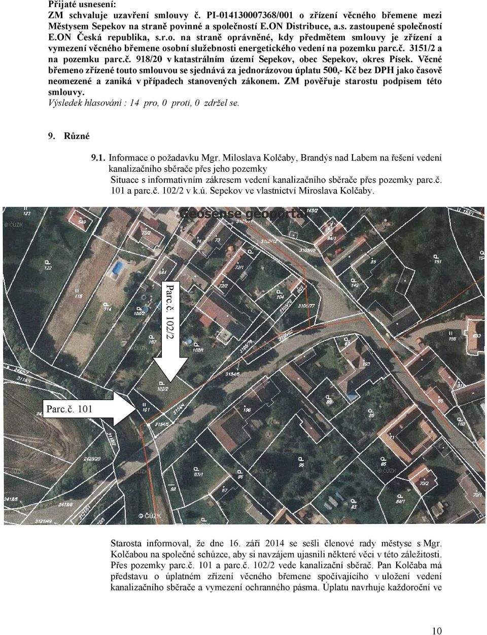 3151/2 a na pozemku parc.č. 918/20 v katastrálním území Sepekov, obec Sepekov, okres Písek.