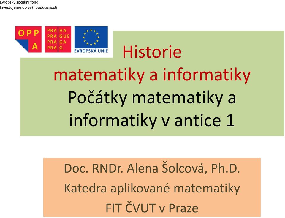 Počátky matematiky a informatiky v antice 1 Doc.