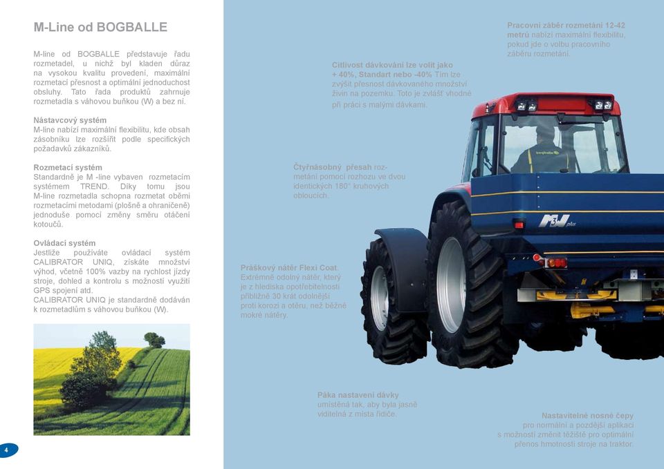 Nástavcový systém M-line nabízí maximální flexibilitu, kde obsah zásobníku lze rozšířit podle specifických požadavků zákazníků.