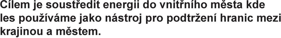 používáme jako nástroj pro