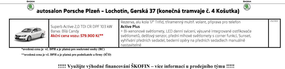 volant, příprava pro telefon Active Plus = Bi-xenonové světlomety, LED denní svícení, výsuvné integrované ostřikovače světlometů, dešťový senzor,