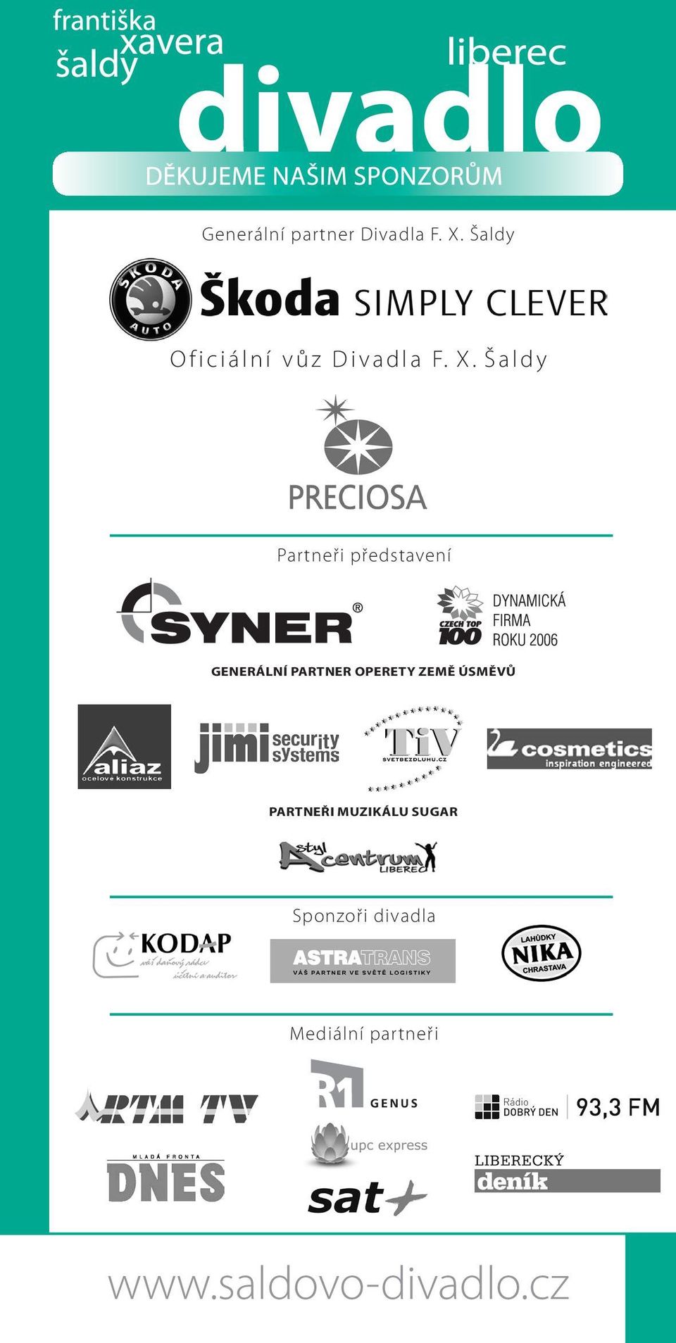 Š a l d y Partneři představení generální partner operety