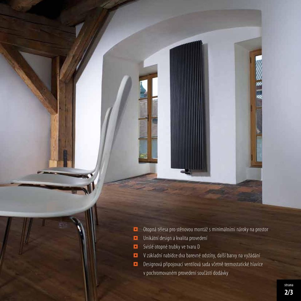dva barevné odstíny, další barvy na vyžádání Designová připojovací ventilová