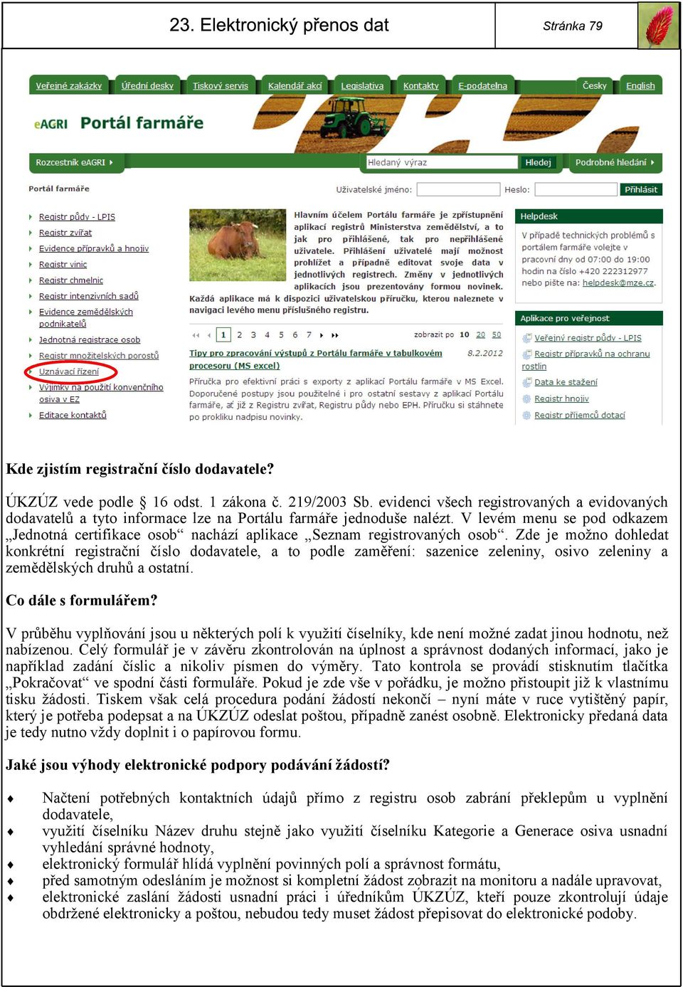 V levém menu se pod odkazem Jednotná certifikace osob nachází aplikace Seznam registrovaných osob.