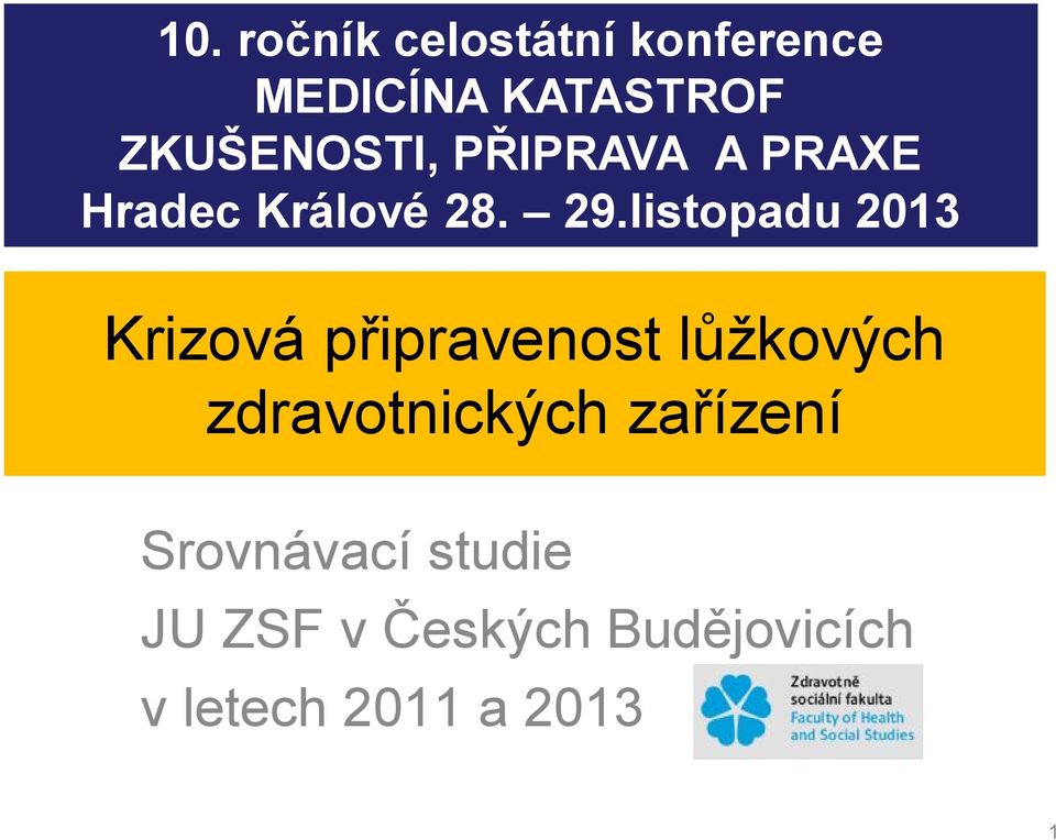 listopadu 013 Krizová připravenost lůžkových zdravotnických