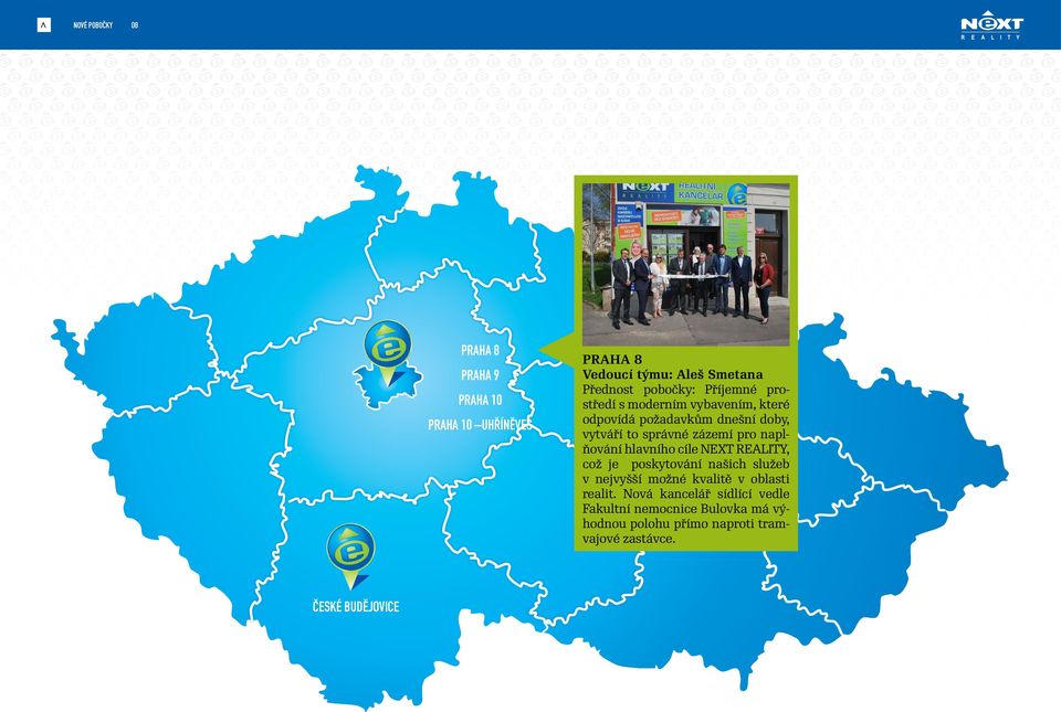 zázemí pro naplňování hlavního cíle NEXT REALITY, což je poskytování našich služeb v nejvyšší možné kvalitě v