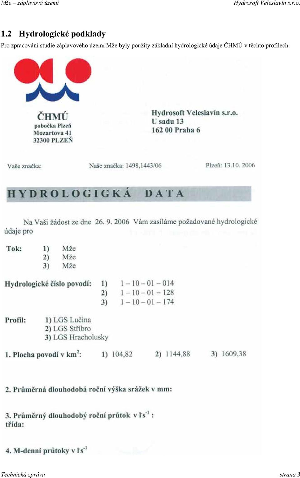 byly použity základní hydrologické