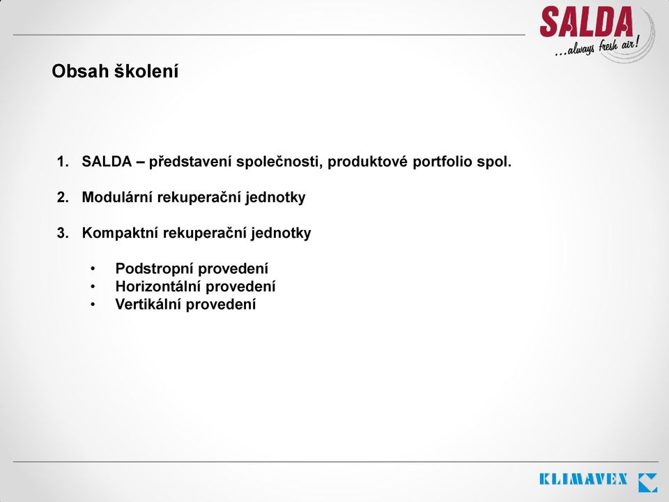 spol. 2. Modulární rekuperační jednotky 3.