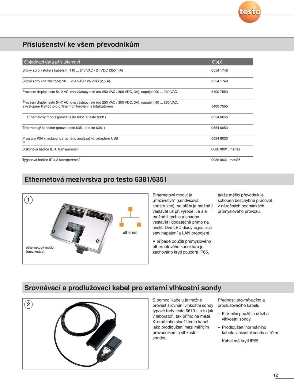 .. 260 VAC 5400 7553 Procesní a displej testo 54-7 AC, dva výstupy relé (do 250 VAC / 300 VDC, 3A), napájení 90.